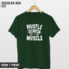 Hustle for that muscle T-shirt