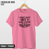 I won't quit T-shirt