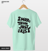 Do more than just exist tee