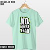 No more fear T-shirt