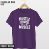 Hustle for that muscle T-shirt