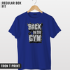 Back in the gym T-shirt