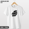 No Days Off T-shirt